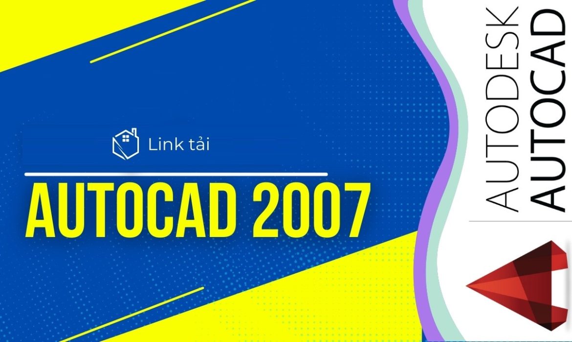 tải Autocad 2007 Full Crack