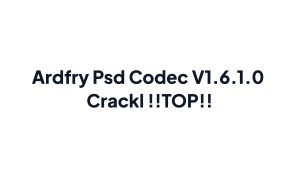 Ardfry PSD Codec Full Crack